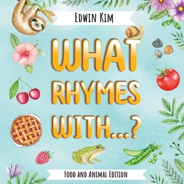 portada What Rhymes With...? Food and Animal Edition