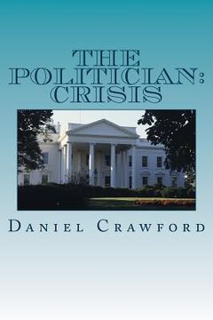 portada The Politician: Crisis (in English)