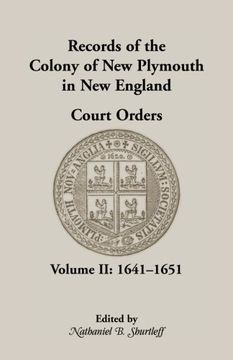 portada Records of the Colony of New Plymouth in New England Court Orders1641-1651 (Heritage Classic)
