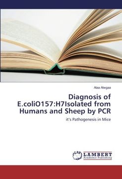 portada Diagnosis of E.coliO157:H7Isolated from Humans and Sheep by PCR: it’s Pathogenesis in Mice