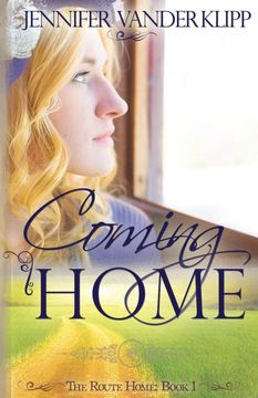portada Coming Home: The Route Home: Book 1 (en Inglés)