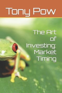 portada The Art of Investing: Market Timing