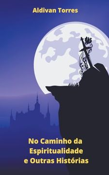 portada No Caminho da Espiritualidade e Outras Histórias (in Portuguese)