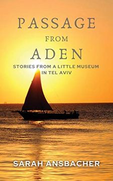 portada Passage From Aden: Stories From a Little Museum in tel Aviv (en Inglés)