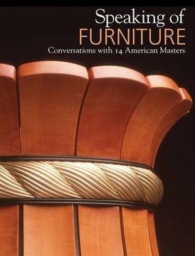 portada Speaking of Furniture: Conversations with 14 American Masters