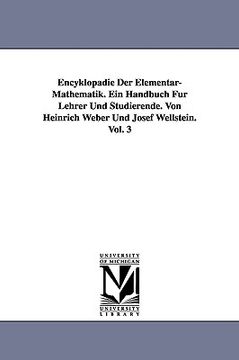 portada encyklop die der elementar-mathematik. ein handbuch f r lehrer und studierende. von heinrich weber und josef wellstein. vol. 3