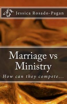 portada Marriage vs Ministry: How can they compete... (en Inglés)