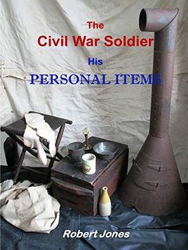 portada The Civil war Soldier - his Personal Items (in English)