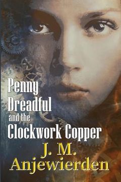 portada Penny Dreadful and the Clockwork Copper (en Inglés)