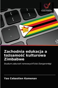 portada Zachodnia edukacja a tożsamośc kulturowa Zimbabwe (en Polaco)