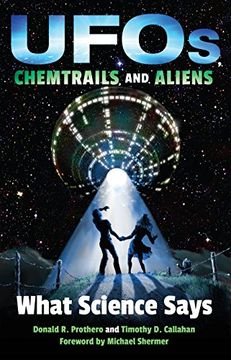 portada UFOs, Chemtrails, and Aliens: What Science Says
