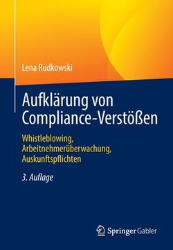 portada Aufklärung Von Compliance-Verstößen: Whistleblowing, Arbeitnehmerüberwachung, Auskunftspflichten (in German)