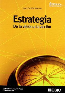 portada Estrategia. De la Vision a la Accion 2ª ed. (Libros Profesionales Empresa) (in Spanish)