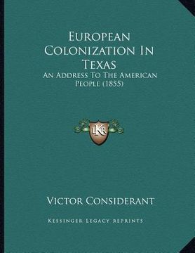 portada european colonization in texas: an address to the american people (1855) (en Inglés)