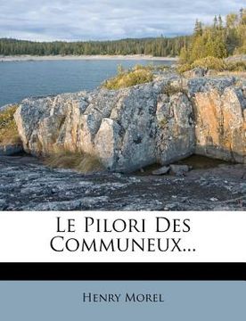 portada Le Pilori Des Communeux... (en Francés)