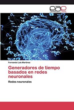 portada Generadores de Tiempo Basados en Redes Neuronales: Redes Neuronales: