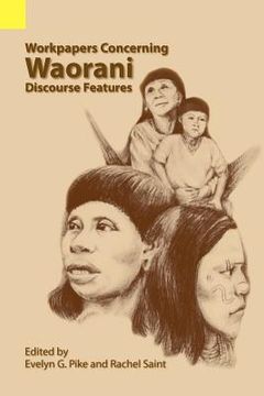 portada workpapers concerning waorani discourse features (en Inglés)