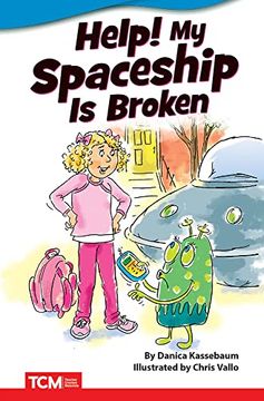 portada Help! My Spaceship is Broken (Fiction Readers) (en Inglés)