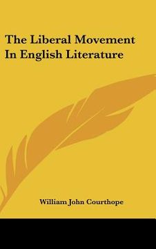 portada the liberal movement in english literature (in English)