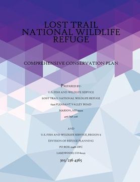 portada Comprehensive Conservation Plan Lost Trail National Wildlife Refuge, September 2005