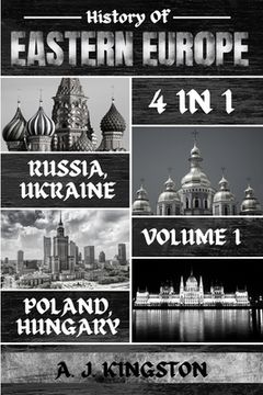 portada History Of Eastern Europe: Russia, Ukraine, Poland & Hungary (en Inglés)