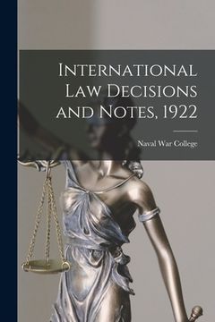 portada International Law Decisions and Notes, 1922 (en Inglés)