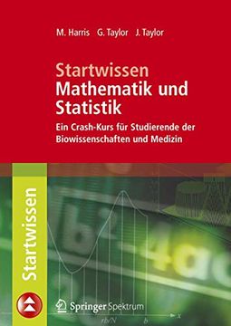portada Startwissen Mathematik und Statistik: Ein Crash-Kurs für Studierende der Biowissenschaften und Medizin (en Alemán)