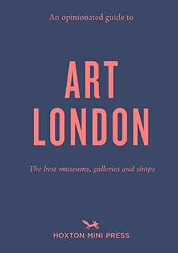 portada An Opinionated Guide to art London (in English)