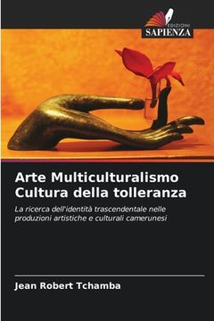 portada Arte Multiculturalismo Cultura della tolleranza (en Italiano)