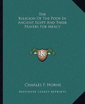 portada the religion of the poor in ancient egypt and their prayers for mercy (en Inglés)