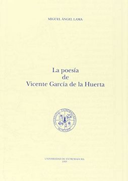 portada La poesía de Vicente García de la Huerta (Anejos del Anuario de Estudios Filológicos)