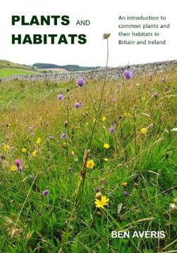 portada Plants and Habitats: An Introduction to Common Plants and Their Habitats in Britain and Ireland