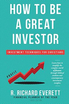 portada How to be a Great Investor: Investment Techniques for Christians 