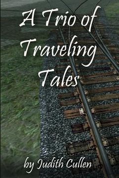 portada A Trio of Traveling Tales (en Inglés)