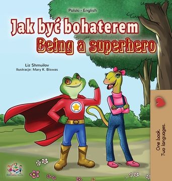 portada Being a Superhero (Polish English Bilingual Book for Kids) (en Polaco)