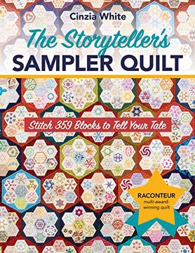 portada The Storyteller’S Sampler Quilt: Stitch 359 Blocks to Tell Your Tale (en Inglés)