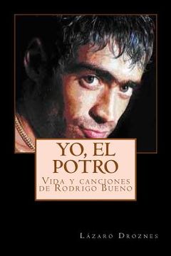 portada Yo, el Potro: Volume 2 (Biodramas de Famosos) (in Spanish)