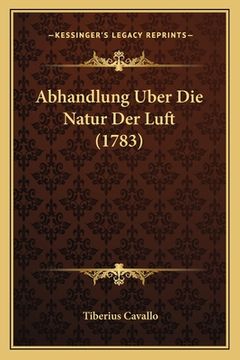 portada Abhandlung Uber Die Natur Der Luft (1783) (en Alemán)