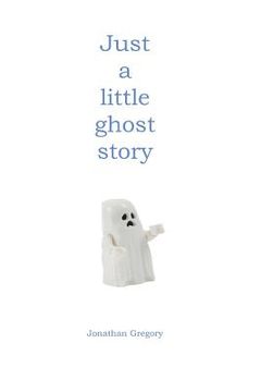 portada Just a Little Ghost Story (en Inglés)