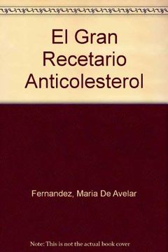portada El Gran Recetario Anticolesterol (in Spanish)