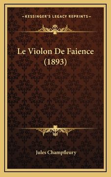 portada Le Violon De Faience (1893) (en Francés)