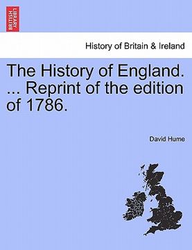 portada the history of england. ... reprint of the edition of 1786. (en Inglés)