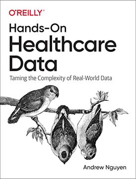 portada Hands-On Healthcare Data: Taming the Complexity of Real-World Data (en Inglés)