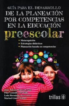 portada GUIA PARA EL DESARROLLO DE LA PLANEACION POR COMPETENCIAS EN LA EDUCACION PREESCOLAR