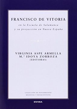 portada Francisco de Vitoria en la Escuela de Salamanca y su Proyección en Nueva España
