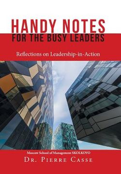 portada Handy Notes for the Busy Leaders: Reflections on Leadership-In-Action