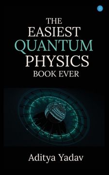 portada The Easiest Quantum Physics Book Ever (en Inglés)