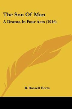 portada the son of man: a drama in four acts (1916) (en Inglés)