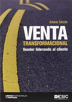 portada Venta transformacional: Vender liderando al cliente (Libros profesionales)