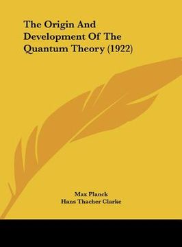 portada the origin and development of the quantum theory (1922) (en Inglés)